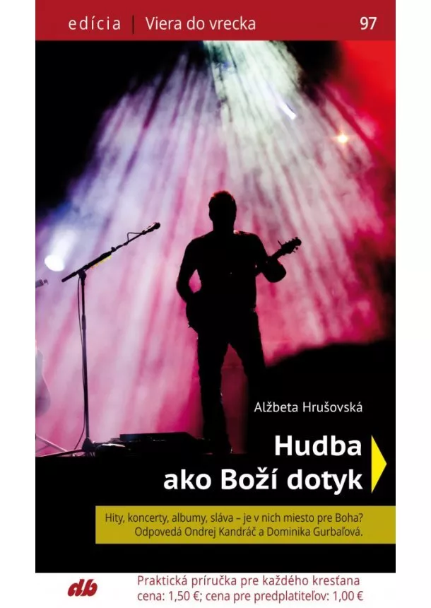 Alžbeta Hrušovská - Hudba ako Boží dotyk - Viera do vrecka 97
