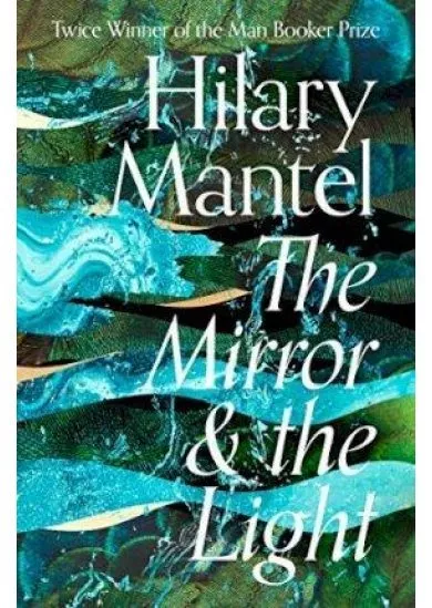 The Mirror And The Light