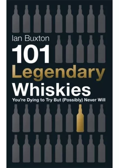 101 Legendary Whiskies
