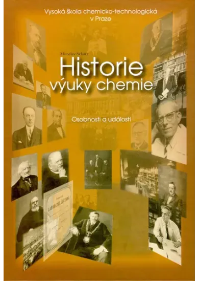 Historie výuky chemie - Osobnosti a události