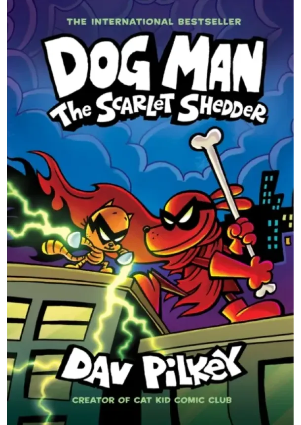 Dav Pilkey - Dog Man 12: The Scarlet Shedder