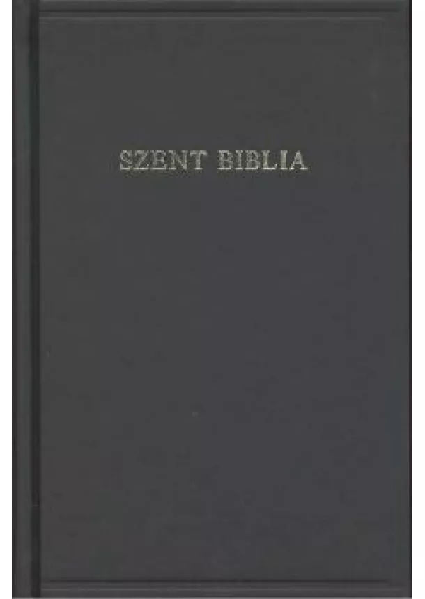 BIBLIA - SZENT BIBLIA