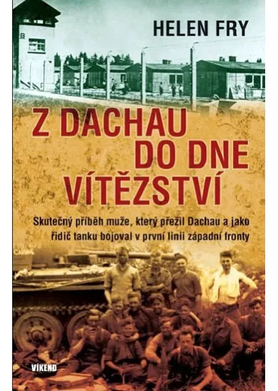 Z Dachau do Dne vítězství