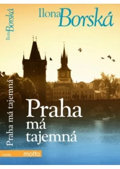 Praha má tajemná