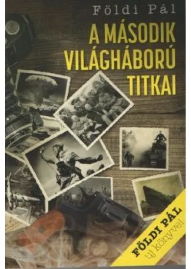 A második világháború titkai