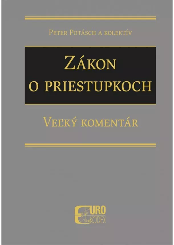 Petert Potásch - Zákon o priestupkoch – Veľký komentár