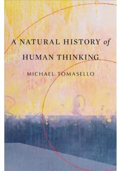 Natural History of Human Thinking