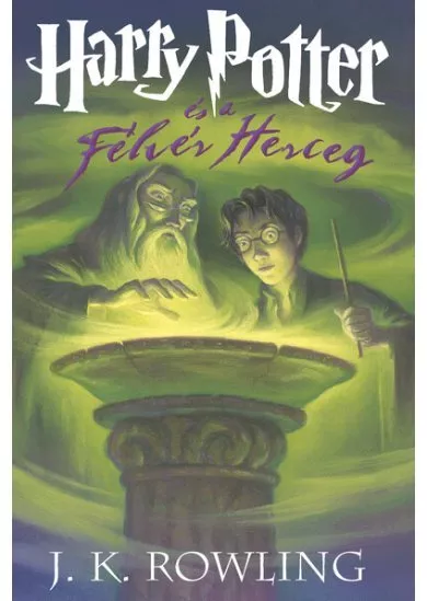 Harry Potter és a félvér herceg 6. /Kemény (új kiadás)