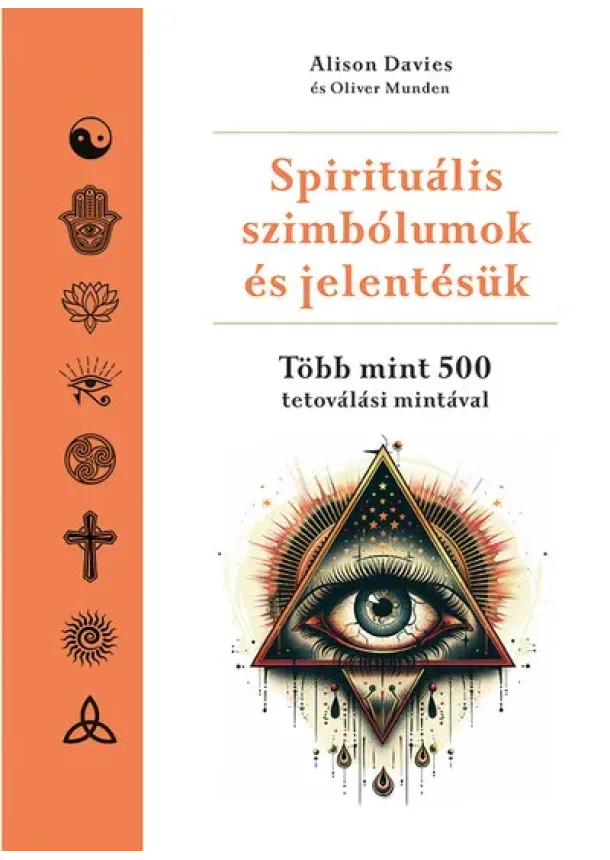 Alison Davies - Spirituális szimbólumok és jelentésük - Több mint 500 tetoválás mintával