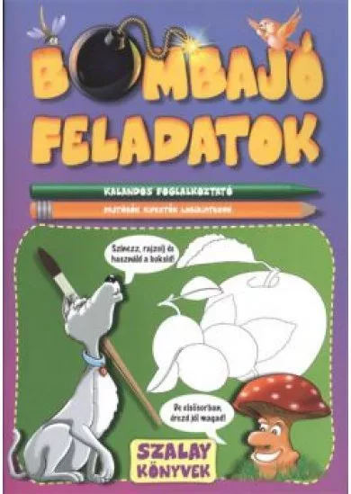 BOMBAJÓ FELADATOK