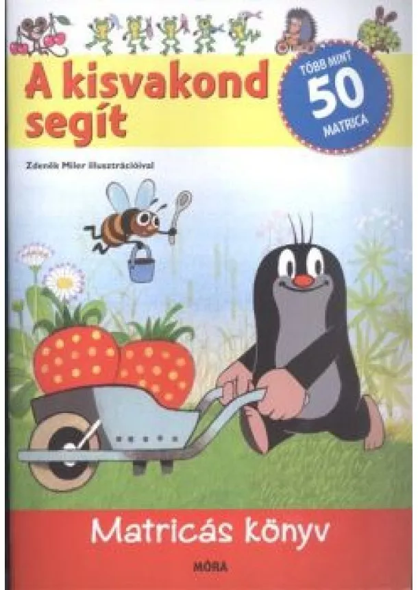 Zdenek Miler - A kisvakond segít /Matricás könyv