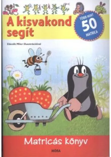 A kisvakond segít /Matricás könyv