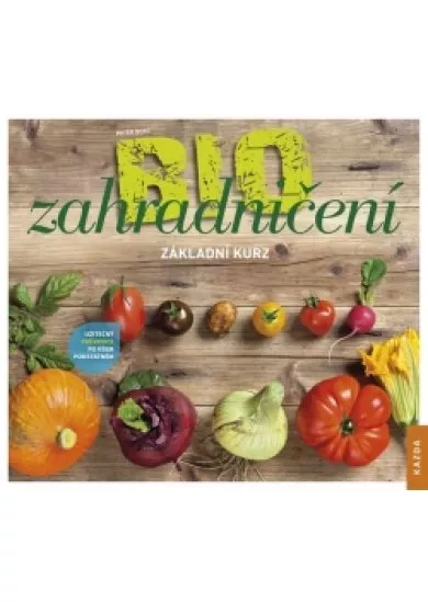 BIOzahradničení - Základní kurz