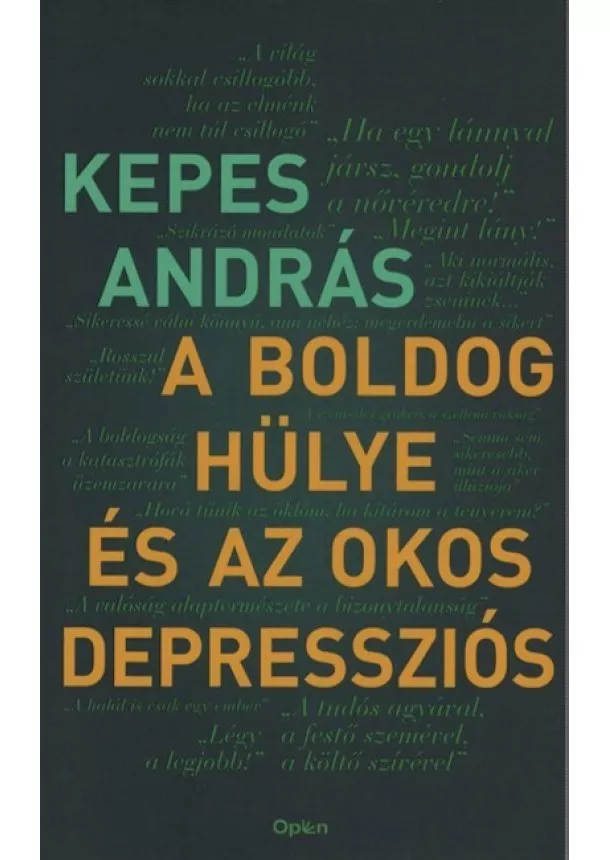 Kepes András - A boldog hülye és az okos depressziós (új kiadás)