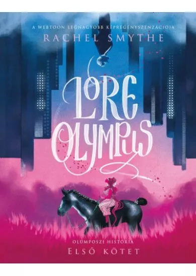 Lore Olympus - Olümposzi história 1. (képregény)(új kiadás)