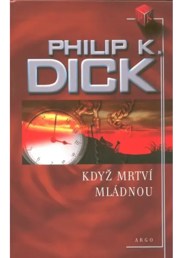 Philip K. Dick - Když mrtví mládnou