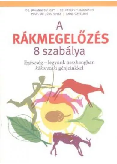 A RÁKMEGELŐZÉS 8 SZABÁLYA