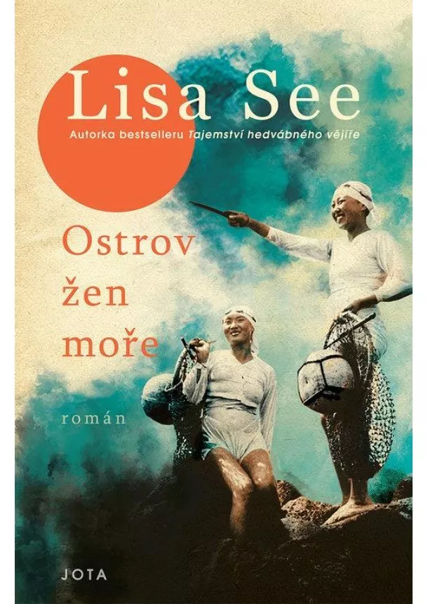 Lisa See - Ostrov žen moře