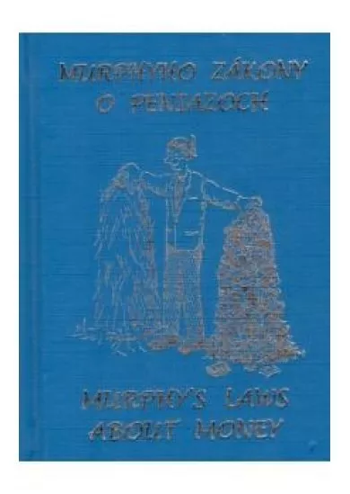 Murphyho zákony o peniazoch - Murphy´s laws about money