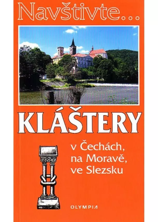 Večeřová Petra - Kláštery v Čechách, na Moravě, ve Slezku
