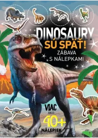 Dinosaury sú späť! - viac ako 40+ nálepiek
