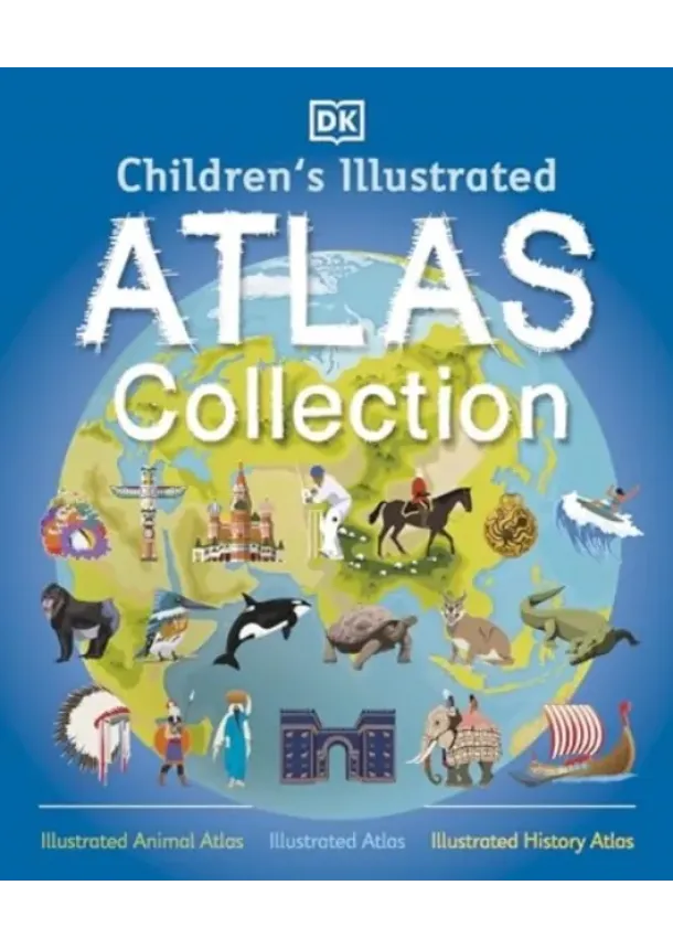  DK - Children's Illustrated Atlas Collection