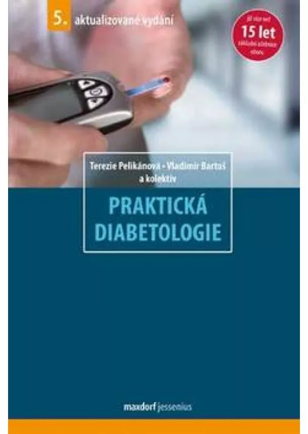Terezie Pelikánová, Vladimír Bartoš - Praktická diabetologie - 5. vydání
