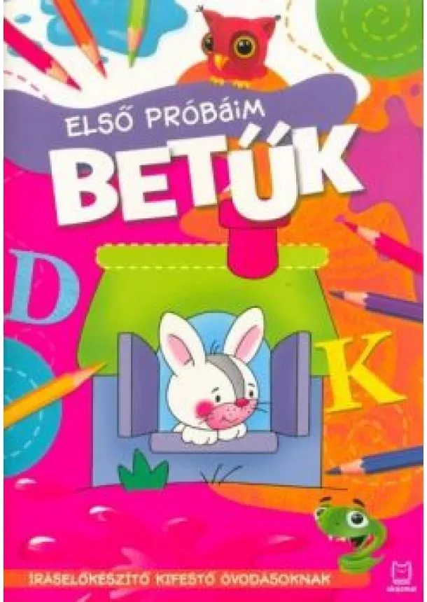 Foglalkoztató - Első próbáim - Betűk