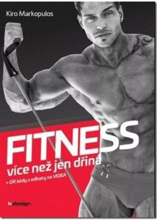 Kiro Markopulos - FITNESS - více než jen dřina