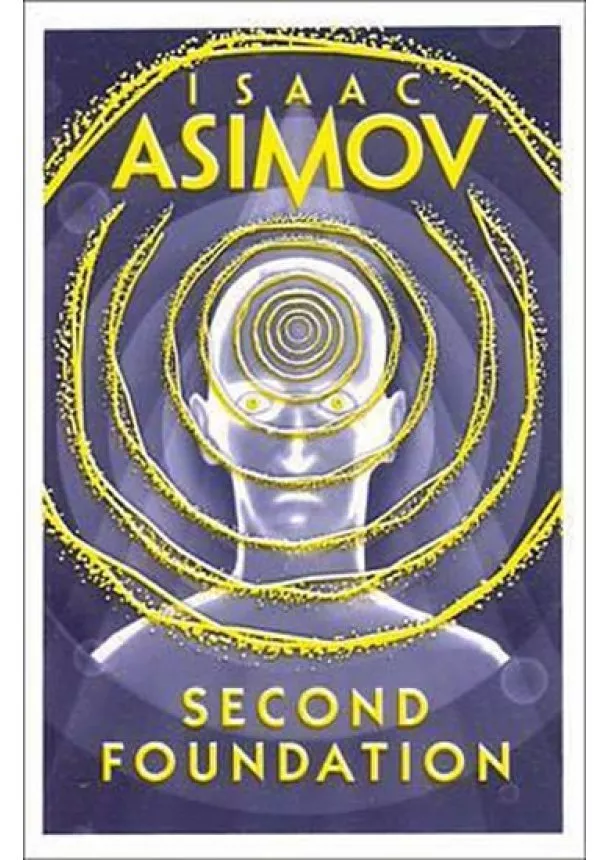 Isaac Asimov - Second Foundation