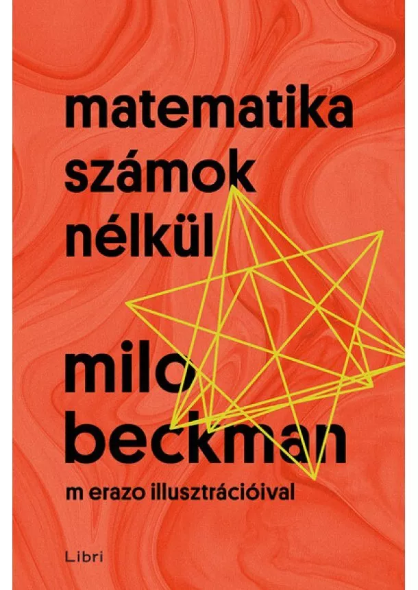 Milo Beckman - Matematika számok nélkül