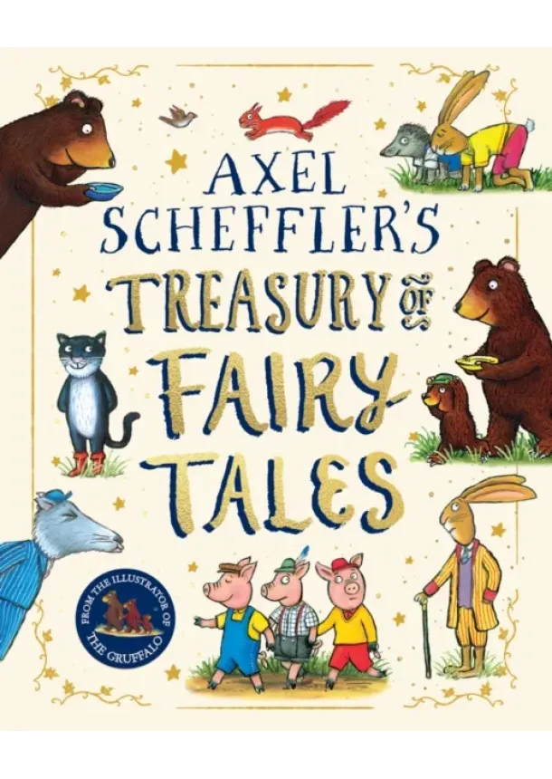 Axel Scheffler - Axel Scheffler Fairy Tale Treasury