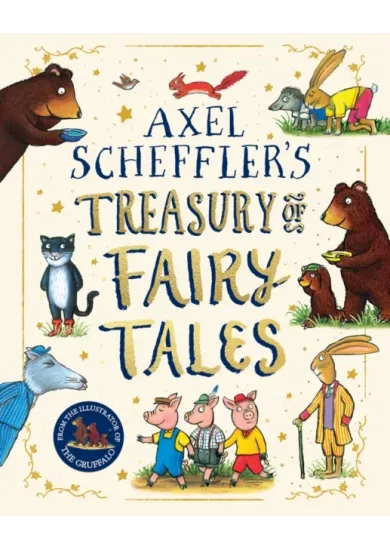 Axel Scheffler Fairy Tale Treasury