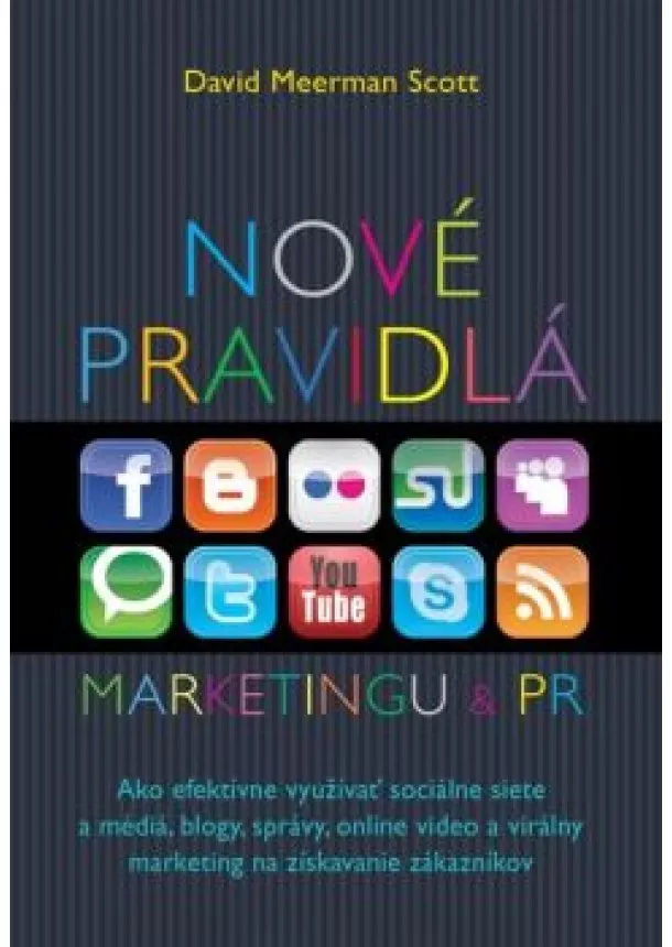 Davin Meerman Scott - Nové pravidlá marketingu a PR