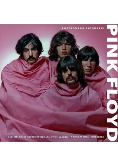 Pink Floyd – ilustrovaná biografie