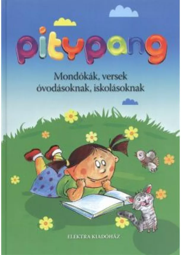 Válogatás - PITYPANG /MONDÓKÁK, VERSEK ÓVODÁSOKNAK, ISKOLÁSOKNAK