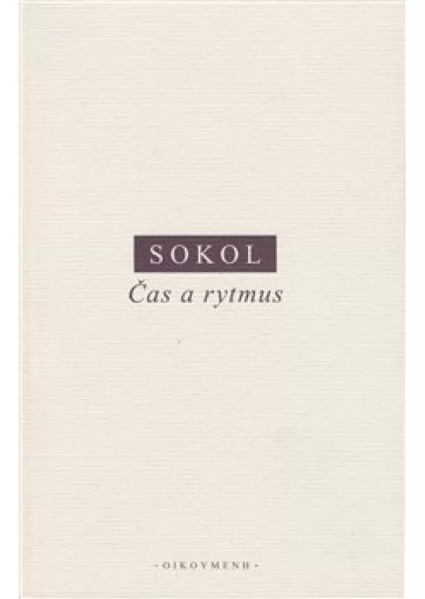 Jan Sokol - Čas a rytmus