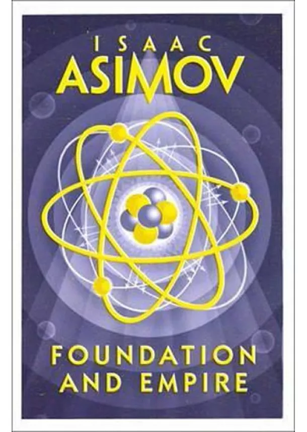 Isaac Asimov - Foundation and Empire