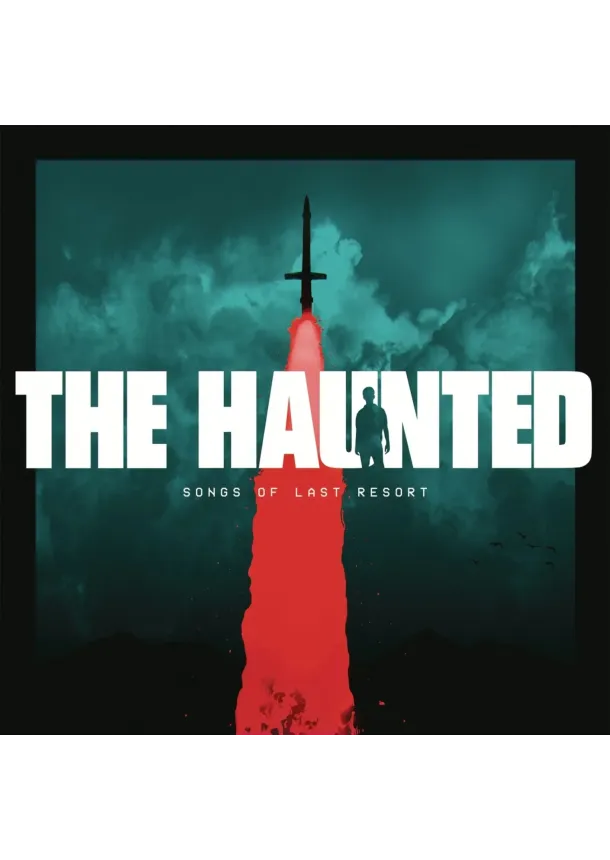 The Haunted, CENTURY MEDIA - The Haunted:  Songs Of Last Resort