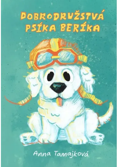 Dobrodružstvá psíka Beríka