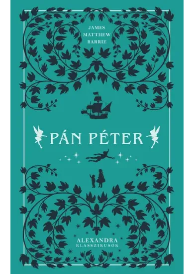 Pán Péter - Alexandra klasszikusok