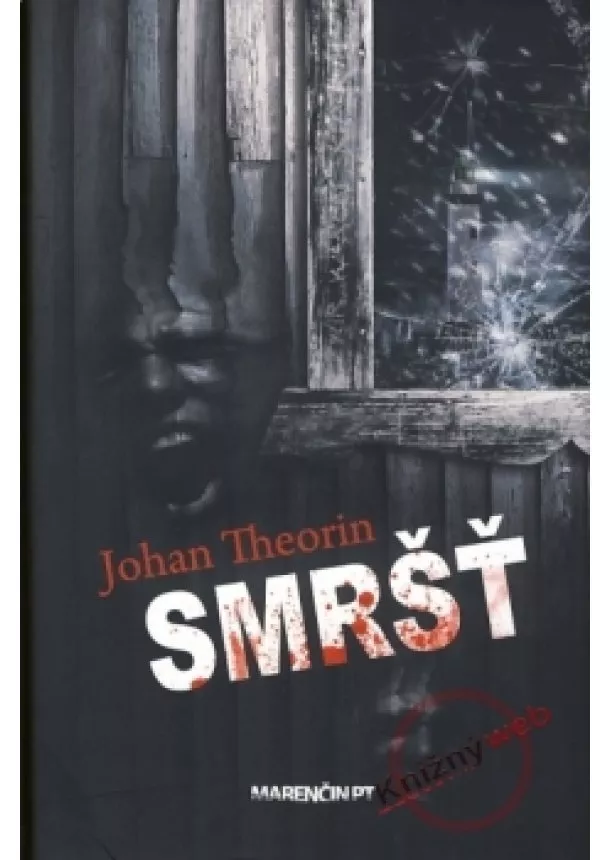 Johan Theorin - Smršť