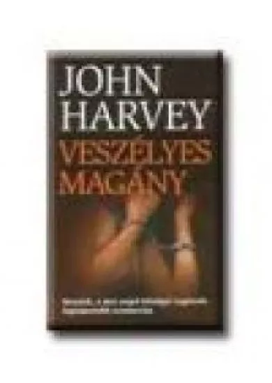 VESZÉLYES MAGÁNY