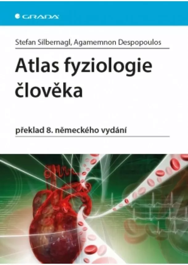 Stefan Silbernagl, Agamemnon Despopoulos - Atlas fyziologie člověka - 8.vydání