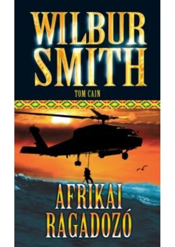 WILBUR SMITH - AFRIKAI RAGADOZÓ