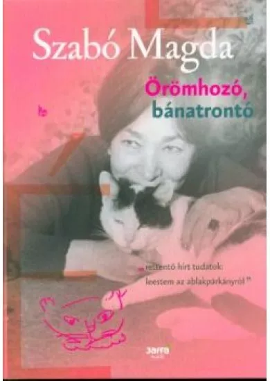 Örömhozó, bánatrontó