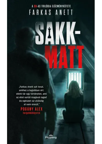 Sakk-matt - 33-as trilógia előzménykötete