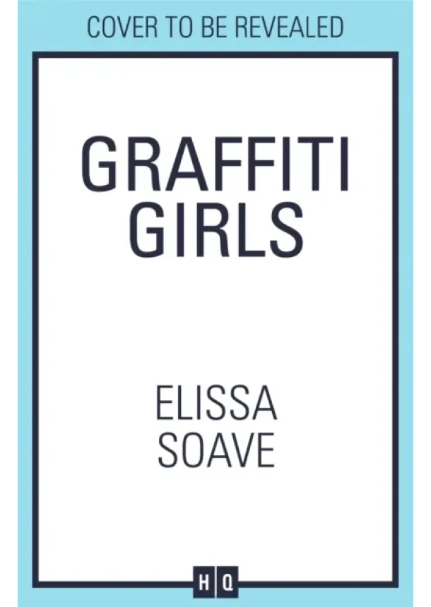 Elissa Soave - Graffiti Girls