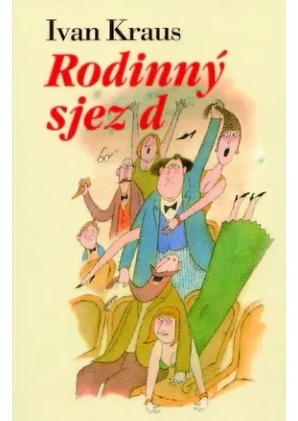 Ivan Kraus - Rodinný sjezd