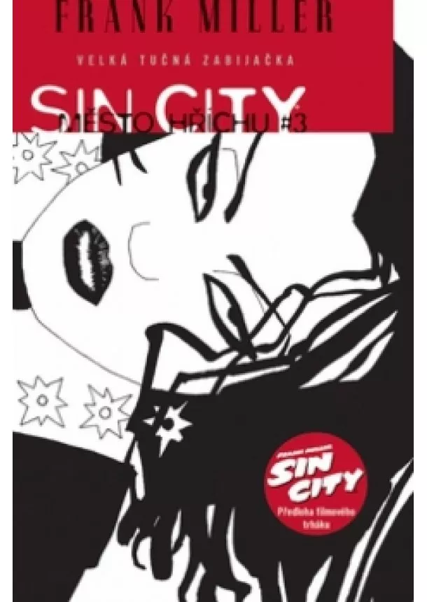 Frank Miller - Sin City: Město hříchu #3 - Velká tučná zabijačka